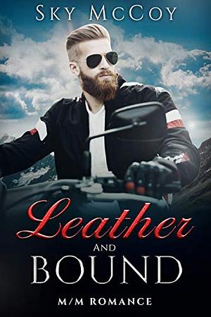 Leather and Bound by Sky McCoy