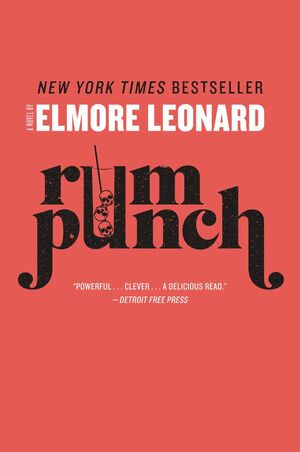 Rum Punch: A Novel by Elmore Leonard