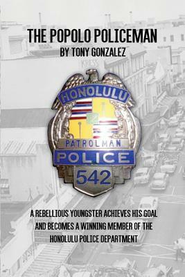 The Popolo Policeman by Tony Gonzalez