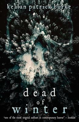 Dead of Winter by Kealan Patrick Burke