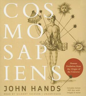 Cosmosapiens: Human Evolution from the Origin of the Universe by John Hands