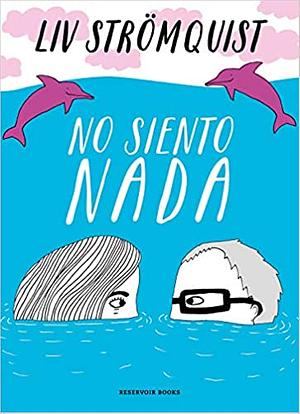 No siento nada by Liv Strömquist, Alba Nerea Borja Pagán