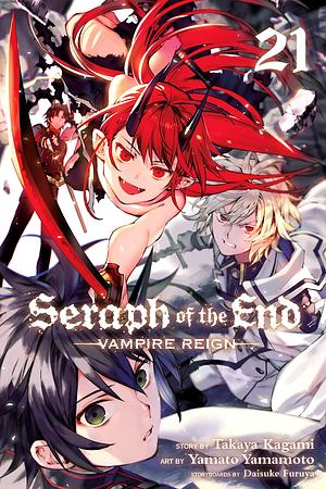 Seraph of the End, Vol. 21: Vampire Reign by Takaya Kagami, Yamato Yamamoto, Daisuke Furuya