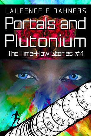 Portals and Plutonium by Laurence E. Dahners, Laurence E. Dahners