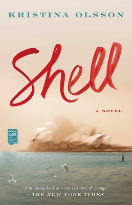 Shell by Kristina Olsson