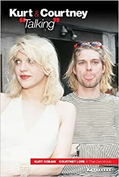 Kurt and Courtney: Talking by Nick Wise