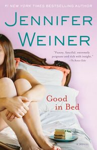 Good in Bed by Jennifer Weiner