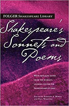 Shakespeare's Sonnets & Poems (Folger Shakespeare Library) by Paul Werstine, William Shakespeare, Barbara A. Mowat