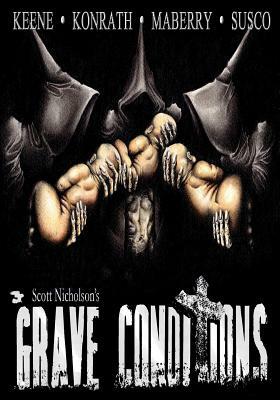 Grave Conditions by Jonathan Maberry, Brian Keene, Jack Kilborn