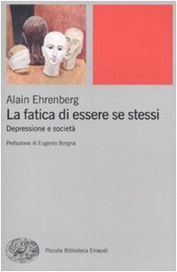 La fatica di essere se stessi by Alain Ehrenberg