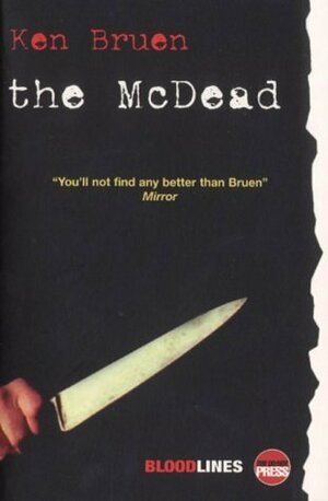 The McDead by Ken Bruen