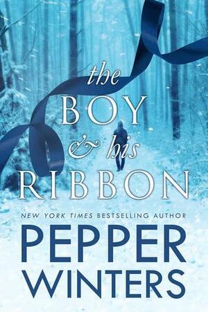 The Boy & His Ribbon by Pepper Winters