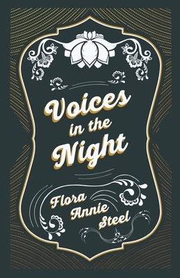 Voices in the Night by Flora Annie Steel
