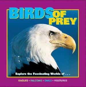 Birds of Prey by Laura Evert, Wayne Lynch