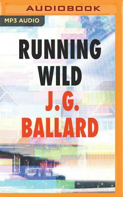 Running Wild by J.G. Ballard