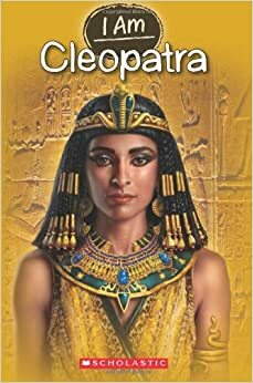 I Am #10: Cleopatra by Grace Norwich