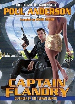 Captain Flandry: Defender of the Terran Empire by Poul Anderson