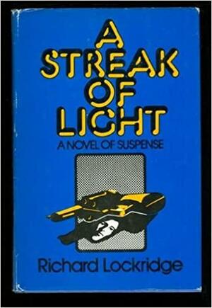 A Streak of Light by Richard Lockridge