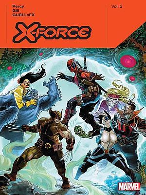 X-Force, Vol. 5 by Benjamin Percy, Robert Gill