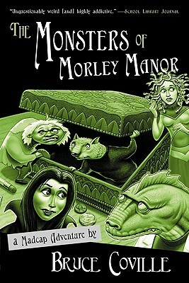 The Monsters of Morley Manor by Bruce Coville