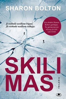 Skilimas by Sharon Bolton, Inga Čepulienė