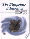 Insights in Biology: The Blueprints of Infection by Inc. Staff, Education Development Center