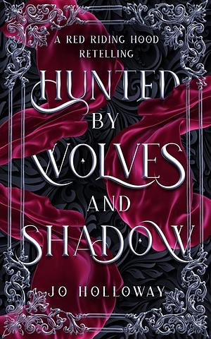 Hunted by Wolves and Shadow by Jo Holloway