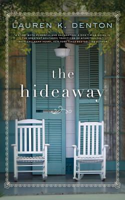 The Hideaway by Lauren K. Denton