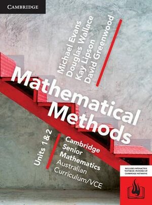 CSM Vce Mathematical Methods Units 1 and 2 by David Greenwood, Douglas Wallace, Michael Evans