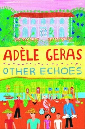Other Echoes by Adèle Geras