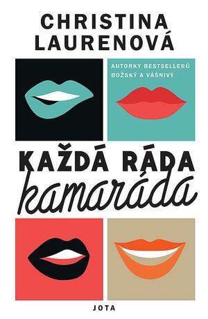 Každá ráda kamaráda by Christina Lauren, Christina Lauren