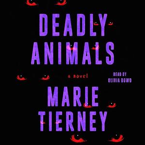 Deadly Animals by Marie Tierney