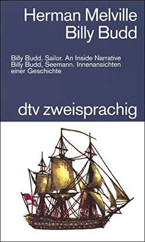 Billy Budd : Seemann : Innenansichten einer Geschichte by Herman Melville