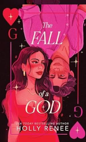 The Fall of a God by Holly Renee