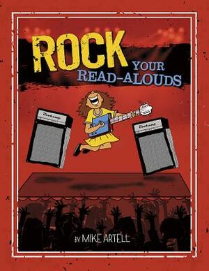 Rock Your Read-Alouds by Mike Artell