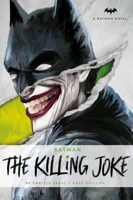 DC Comics Novels - Batman: The Killing Joke by Gary Phillips, Christa Faust