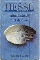 Alma infantil; Mes de julio by Hermann Hesse