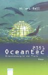 Oceantec 2051. Entscheidung in der Tiefe. ( Ab 12 J.). by Hilari Bell
