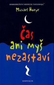 Čas ani myš nezastaví by Michael Hoeye, Michael Hoeye