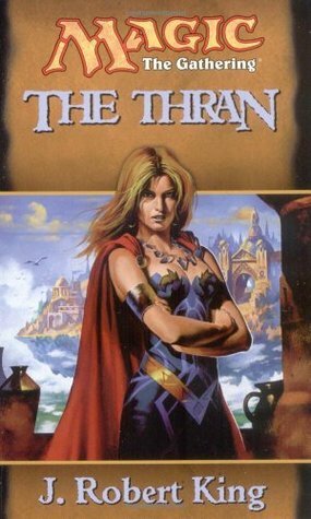 The Thran by J. Robert King