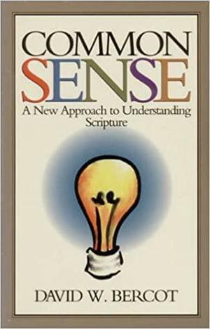 Common Sense by David W. Bercot