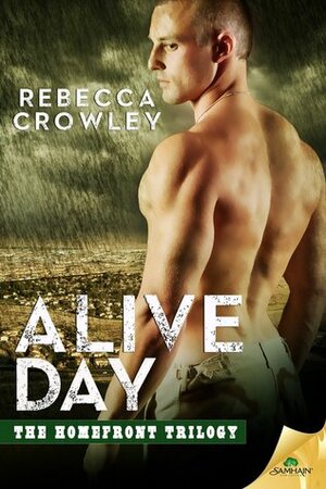 Alive Day by Rebecca Crowley