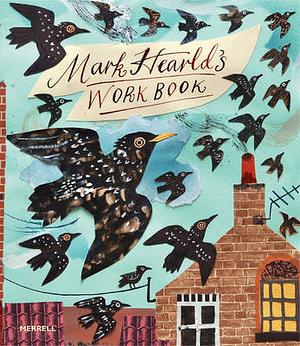 Mark Hearld's Work Book by Simon Martin