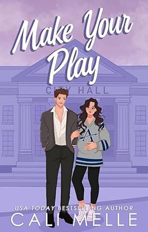 Make Your Play by Cali Melle