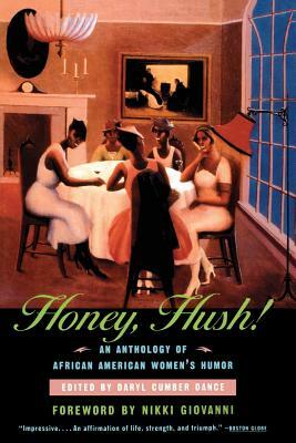 Honey, Hush!: An Anthology of African American Women's Humor by 