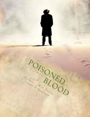 Poisoned Blood by Will Taylor