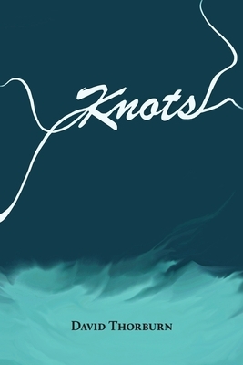 Knots by David Thorburn