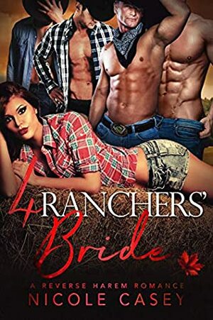 Four Ranchers' Bride by Nicole Casey