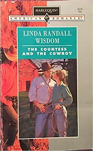 The Countess and the Cowboy by Linda Randall Wisdom