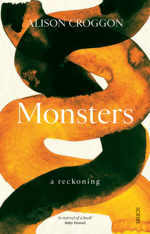 Monsters: a reckoning by Alison Croggon